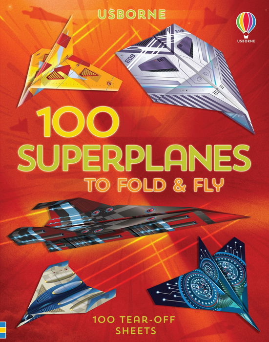 USB - 100 Super Planes to Fold and Fly