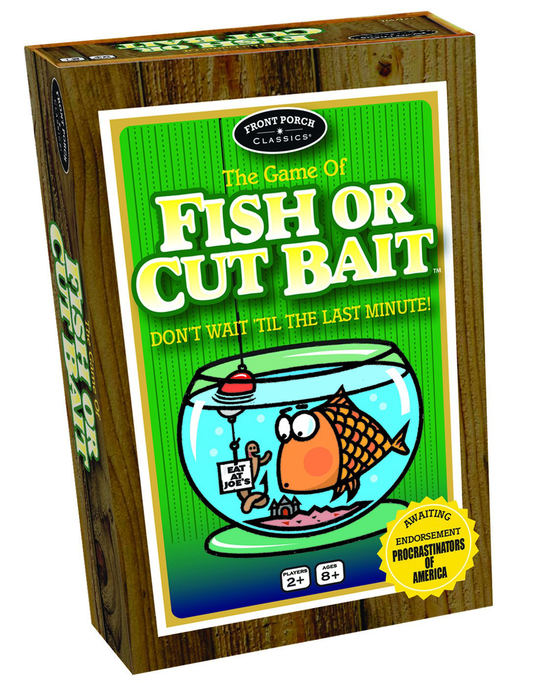 Fish or Cut Bait (EV)