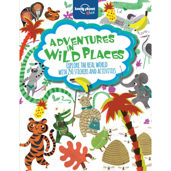 Lonely Planet Adventures in Wild Places, Activities and Sticker Books 1st Ed. - RC